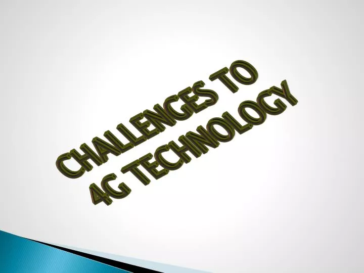 challenges to 4g technology