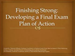 Finishing Strong: Developing a Final Exam P lan of Action