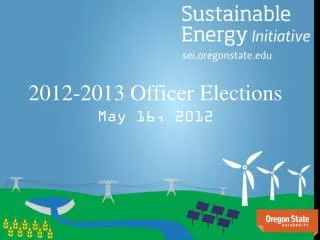 2012-2013 Officer Elections May 16, 2012