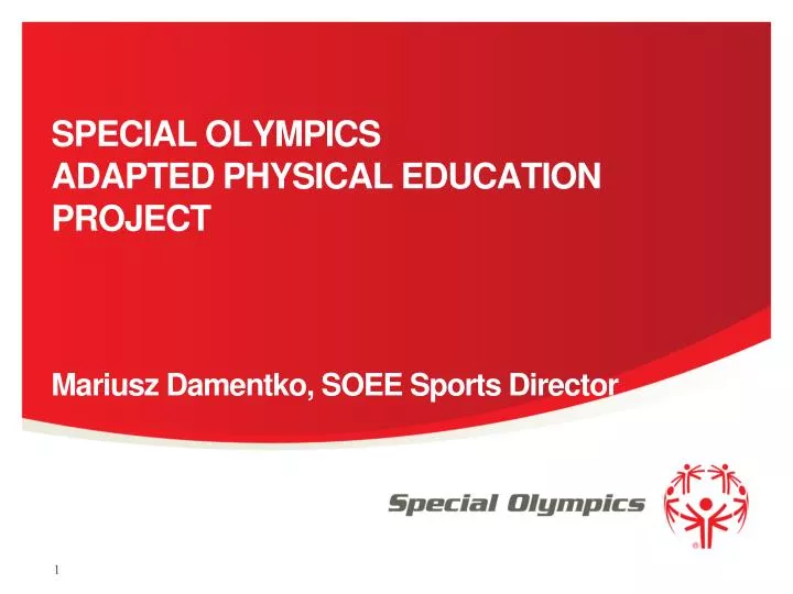 s pecial olympics adapted physical education project mariusz damentko soee sports director