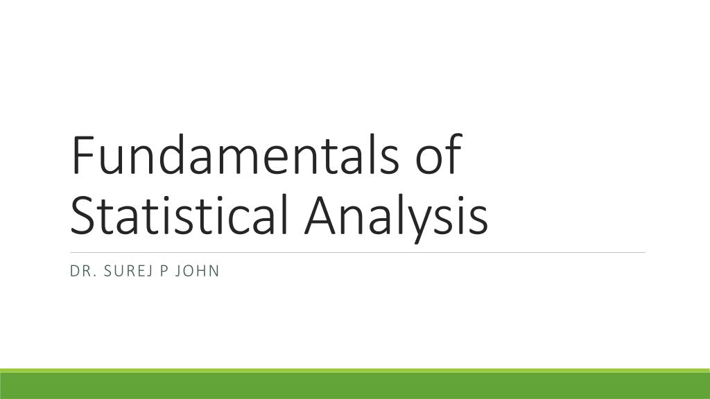 PPT - Fundamentals of Statistical Analysis PowerPoint Presentation ...