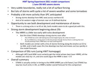 HWT Spring Experiment 2011 model comparisons 1 June OK-MO severe storms