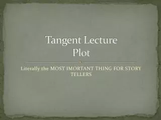Tangent Lecture Plot