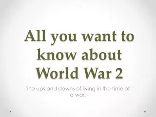 All you want to know about World War 2