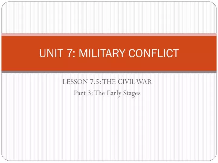 unit 7 military conflict