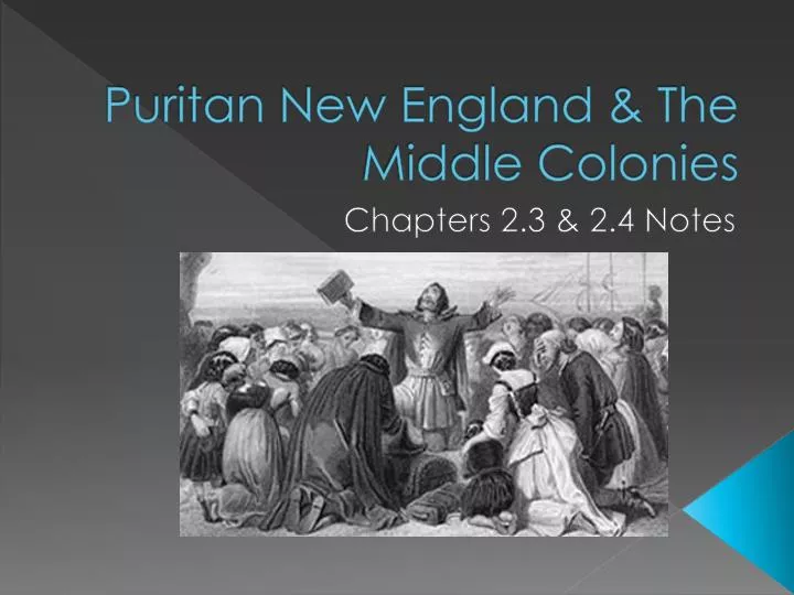 puritan new england the middle colonies