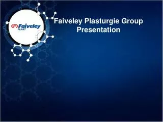 Faiveley Plasturgie Gr o up Presentation