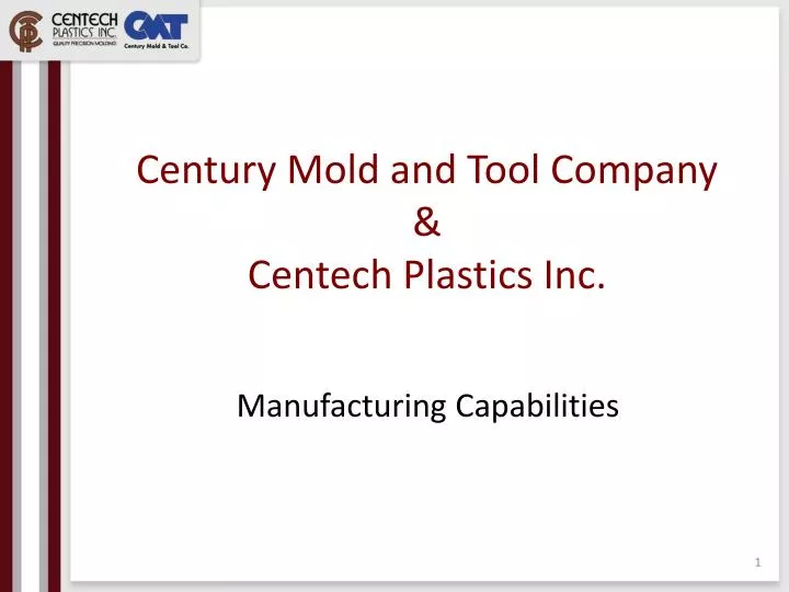 century mold and tool company centech plastics inc