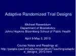 Adaptive Randomized Trial Designs - slide 1