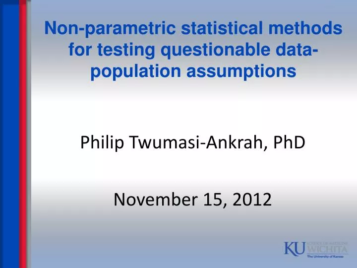 non parametric statistical methods for testing questionable data population assumptions