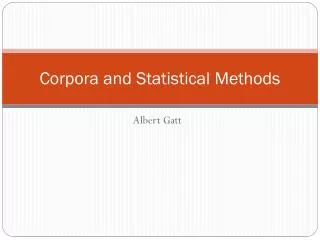 Corpora and Statistical Methods