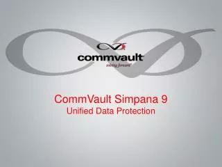 CommVault Simpana 9 Unified Data Protection