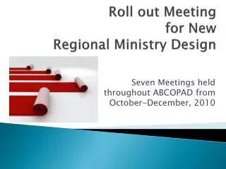 Roll out Meeting for New Regional Ministry Design