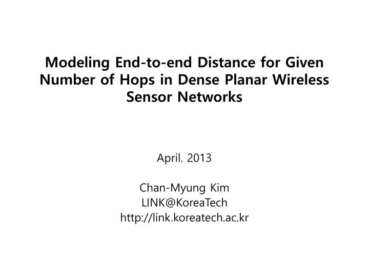 modeling end to end distance for given number of hops in dense planar wireless sensor networks