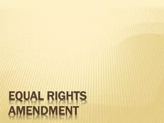 EQUAL RIGHTS AMENDMENT