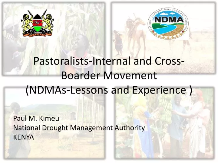 pastoralists internal and cross boarder movement ndmas lessons and experience
