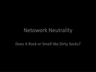 Netowork Neutrality
