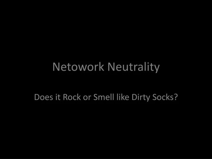 netowork neutrality