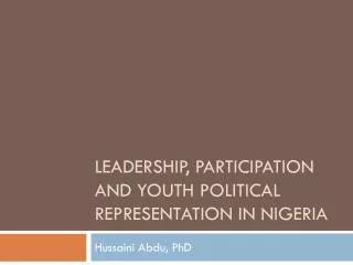 Leadership, Participation and youth political representation in Nigeria