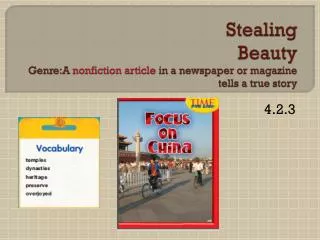 Stealing Beauty Genre:A nonfiction article in a newspaper or magazine tells a true story