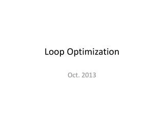 Loop Optimization