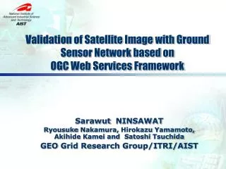 Validation of Satellite Image with Ground Sensor Network based on OGC Web Services Framework