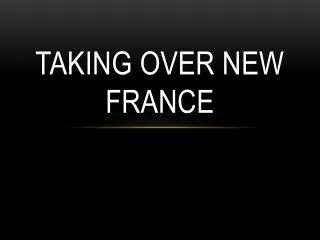 taking over new france