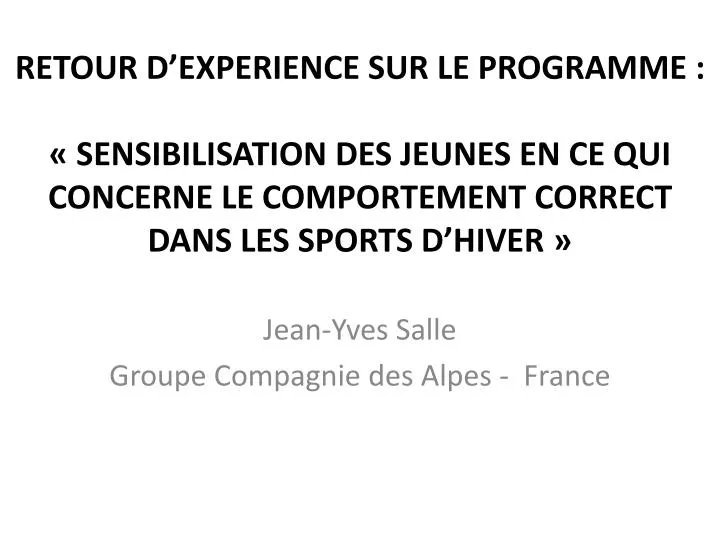 jean yves salle groupe compagnie des alpes france