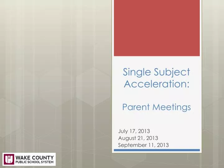 single subject acceleration parent meetings