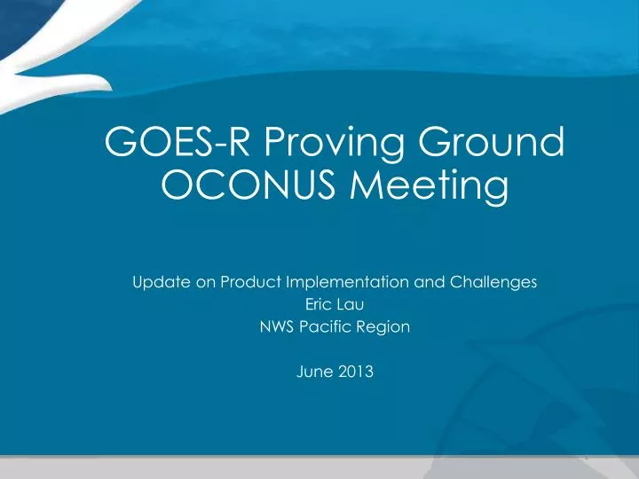 goes r proving ground oconus meeting