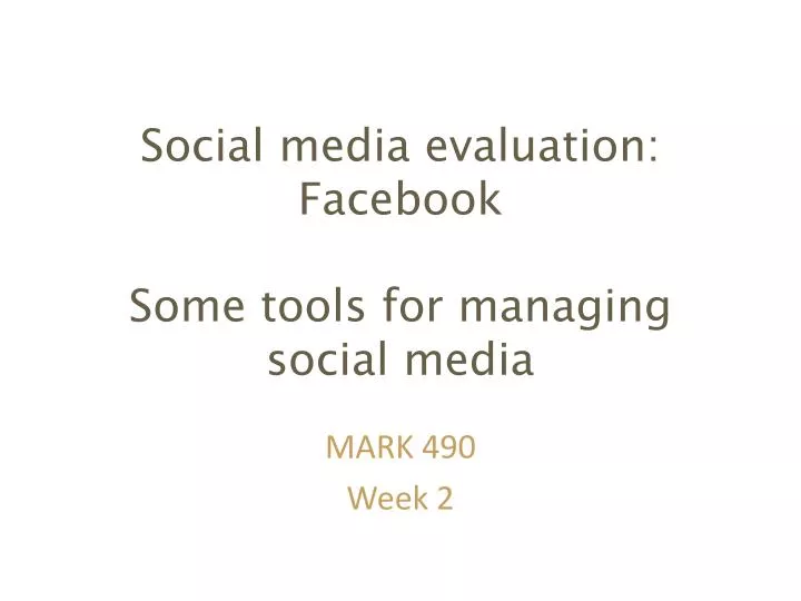 social media evaluation facebook some tools for managing social media