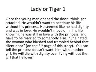Lady or Tiger 1