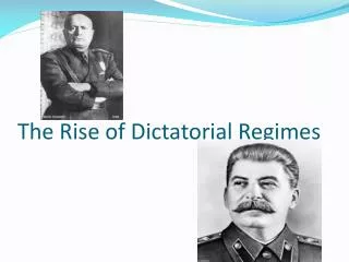 The Rise of Dictatorial Regimes