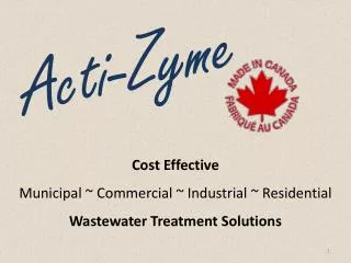 Cost Effective Municipal ~ Commercial ~ Industrial ~ Residential Wastewater Treatment Solutions