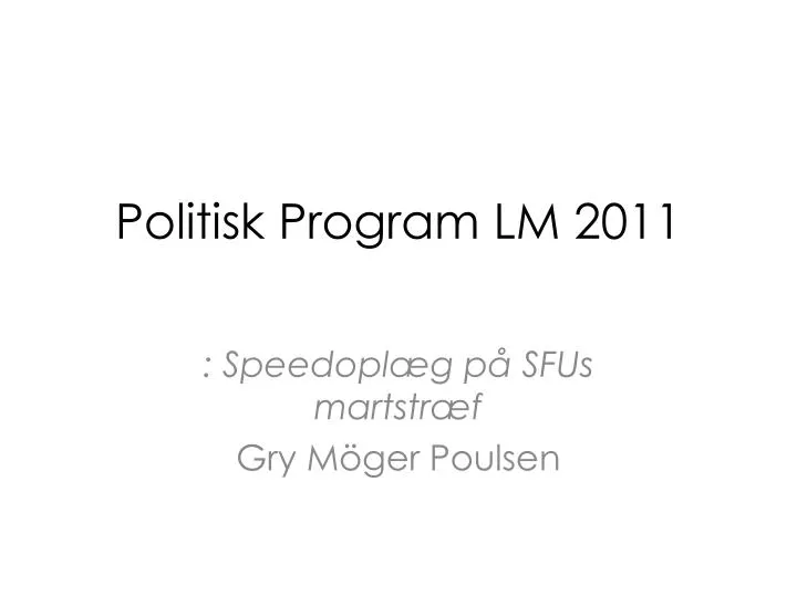politisk program lm 2011