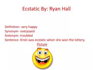 Ecstatic By : Ryan Hall