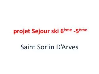 projet Sejour ski 6 ème -5 ème