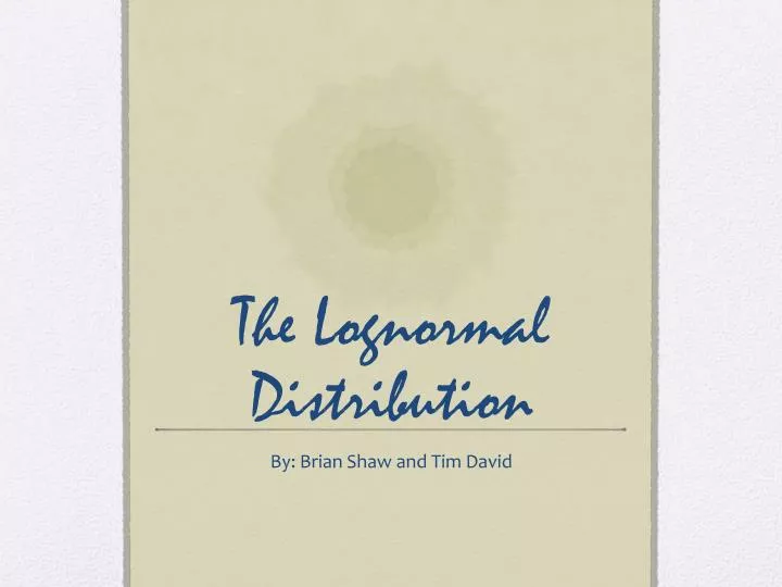 the lognormal distribution