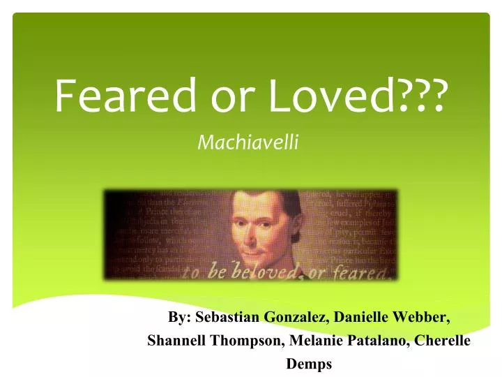 feared or loved