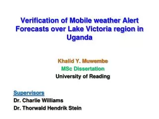 Verification of Mobile weather Alert Forecasts over Lake Victoria region in Uganda