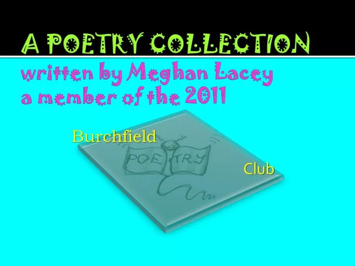 a poetry collection written by meghan lacey a member of the 2011