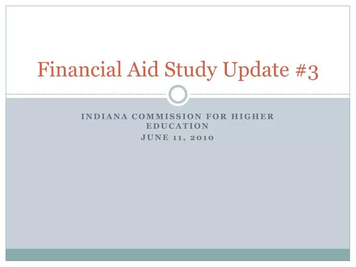 financial aid study update 3