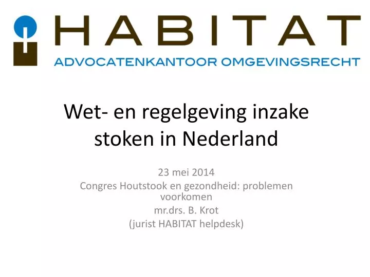 wet en regelgeving inzake stoken in nederland