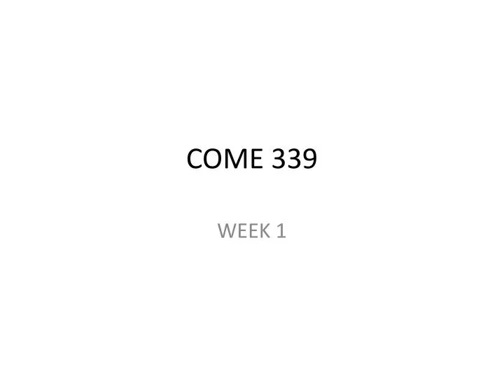 come 339