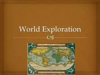 World Exploration