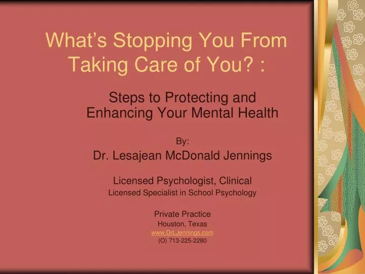 what s stopping you from taking care of you
