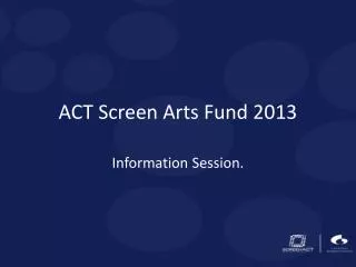 ACT Screen Arts Fund 2013