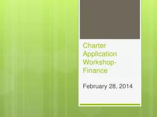 Charter Application Workshop - Finance