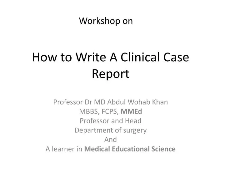 how to write a clinical case report