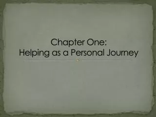 Chapter One: Helping as a Personal Journey